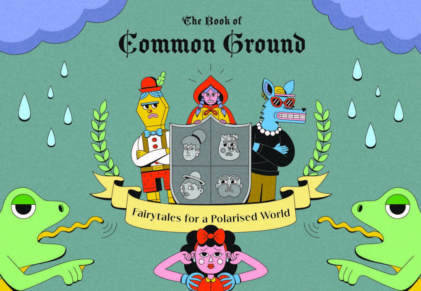 The Book of Common Ground: Fairytales for a Polarised World now available in hardback